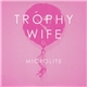 Trophy Wife - Microlite