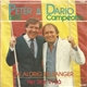 Peter Belli & Dario Campeotto - Ta' Aldrig En Sanger / Her Står Vi Så